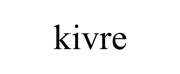 KIVRE trademark