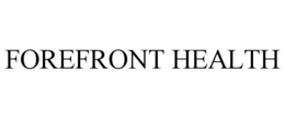 FOREFRONT HEALTH trademark
