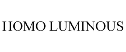 HOMO LUMINOUS trademark
