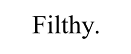 FILTHY. trademark
