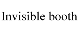 INVISIBLE BOOTH trademark
