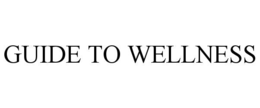 GUIDE TO WELLNESS trademark