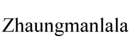 ZHAUNGMANLALA trademark