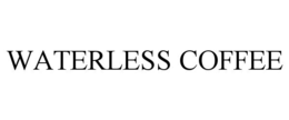 WATERLESS COFFEE trademark