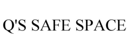 Q'S SAFE SPACE trademark