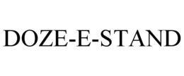 DOZE-E-STAND trademark
