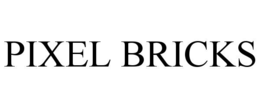 PIXEL BRICKS trademark