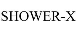 SHOWER-X trademark