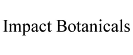IMPACT BOTANICALS trademark