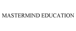 MASTERMIND EDUCATION trademark