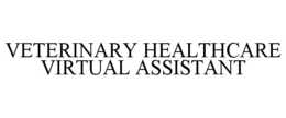 VETERINARY HEALTHCARE VIRTUAL ASSISTANT trademark