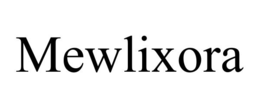 MEWLIXORA trademark