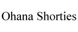 OHANA SHORTIES trademark