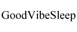 GOODVIBESLEEP trademark
