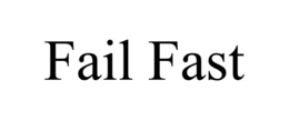 FAIL FAST trademark
