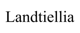 LANDTIELLIA trademark