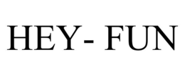 HEY- FUN trademark