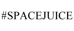#SPACEJUICE trademark