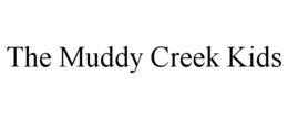 THE MUDDY CREEK KIDS trademark
