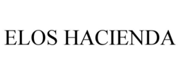 ELOS HACIENDA trademark