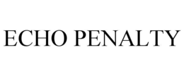 ECHO PENALTY trademark