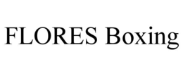 FLORES BOXING trademark