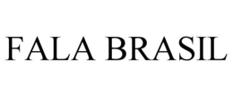 FALA BRASIL trademark