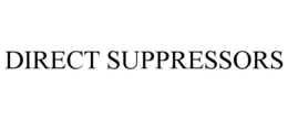 DIRECT SUPPRESSORS trademark
