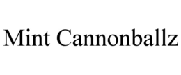 MINT CANNONBALLZ trademark