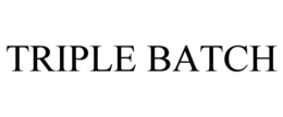 TRIPLE BATCH trademark
