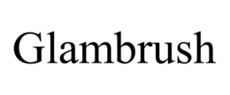 GLAMBRUSH trademark