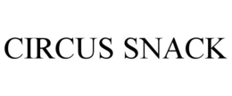CIRCUS SNACK trademark