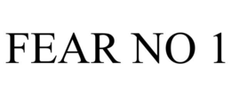 FEAR NO 1 trademark