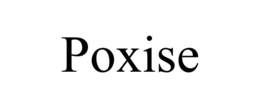 POXISE trademark