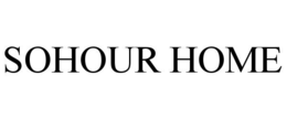 SOHOUR HOME trademark