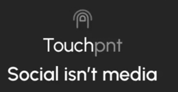 TOUCHPNT SOCIAL ISN'T MEDIA trademark