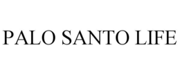 PALO SANTO LIFE trademark