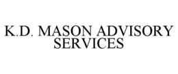 K.D. MASON ADVISORY SERVICES trademark