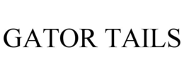 GATOR TAILS trademark