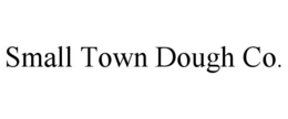 SMALL TOWN DOUGH CO. trademark