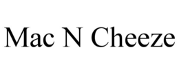 MAC N CHEEZE trademark