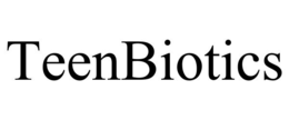 TEENBIOTICS trademark