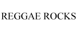 REGGAE ROCKS trademark