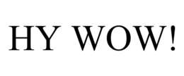 HY WOW! trademark