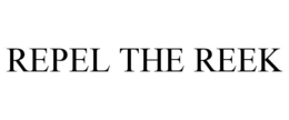 REPEL THE REEK trademark