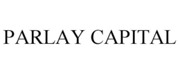 PARLAY CAPITAL trademark