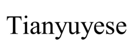 TIANYUYESE trademark