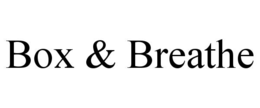 BOX & BREATHE trademark