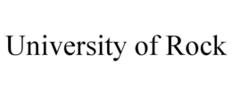 UNIVERSITY OF ROCK trademark
