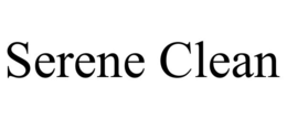 SERENE CLEAN trademark